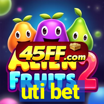 uti bet